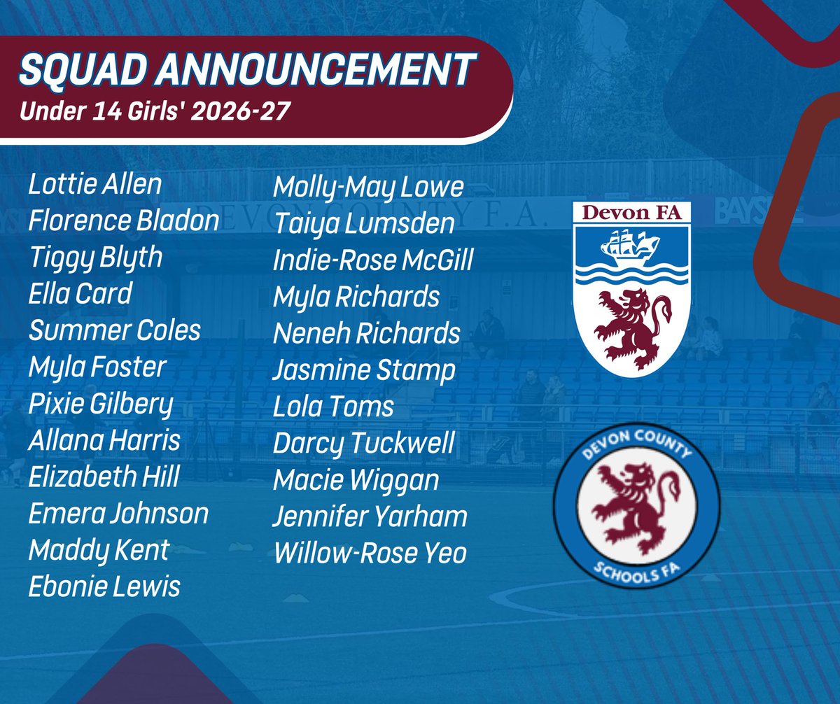 devoncfa's tweet photo. Next up, our confirmed Girls’ u14 squad for the 2026-27 season. 💙

The squad will form both our Emerging Talent Centre and Devon Schools FA County Representative teams. ⚽️

U16 Squad Announcement to follow next…. https://t.co/qMaA8da0zu
