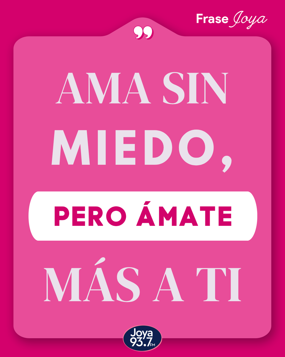 Joya937FM's tweet photo. #FraseJoya ✨ Cuida tu corazón, valora tu esencia y nunca olvides que también mereces el cariño que entregas a los demás. ✨ https://t.co/X5BSs2lxyE