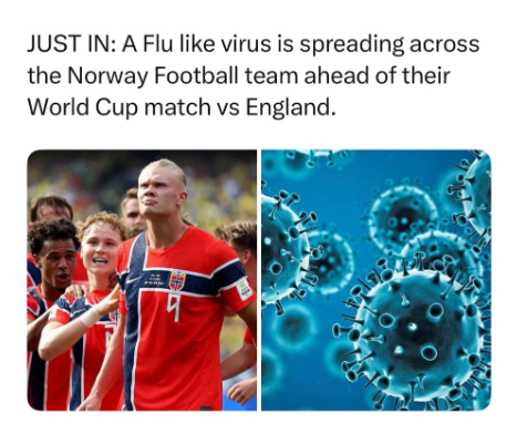 BigBadDenis's tweet photo. Norway players have a flu-like virus ahead of Saturday’s World Cup quarter-final against England in Miami.

Manager Stale Solbakken confirmed that the illness has circulated through the squad but is hopeful the situation is improving before the big match

https://t.co/9dYmPIvn4U https://t.co/TzqjZAVr2B