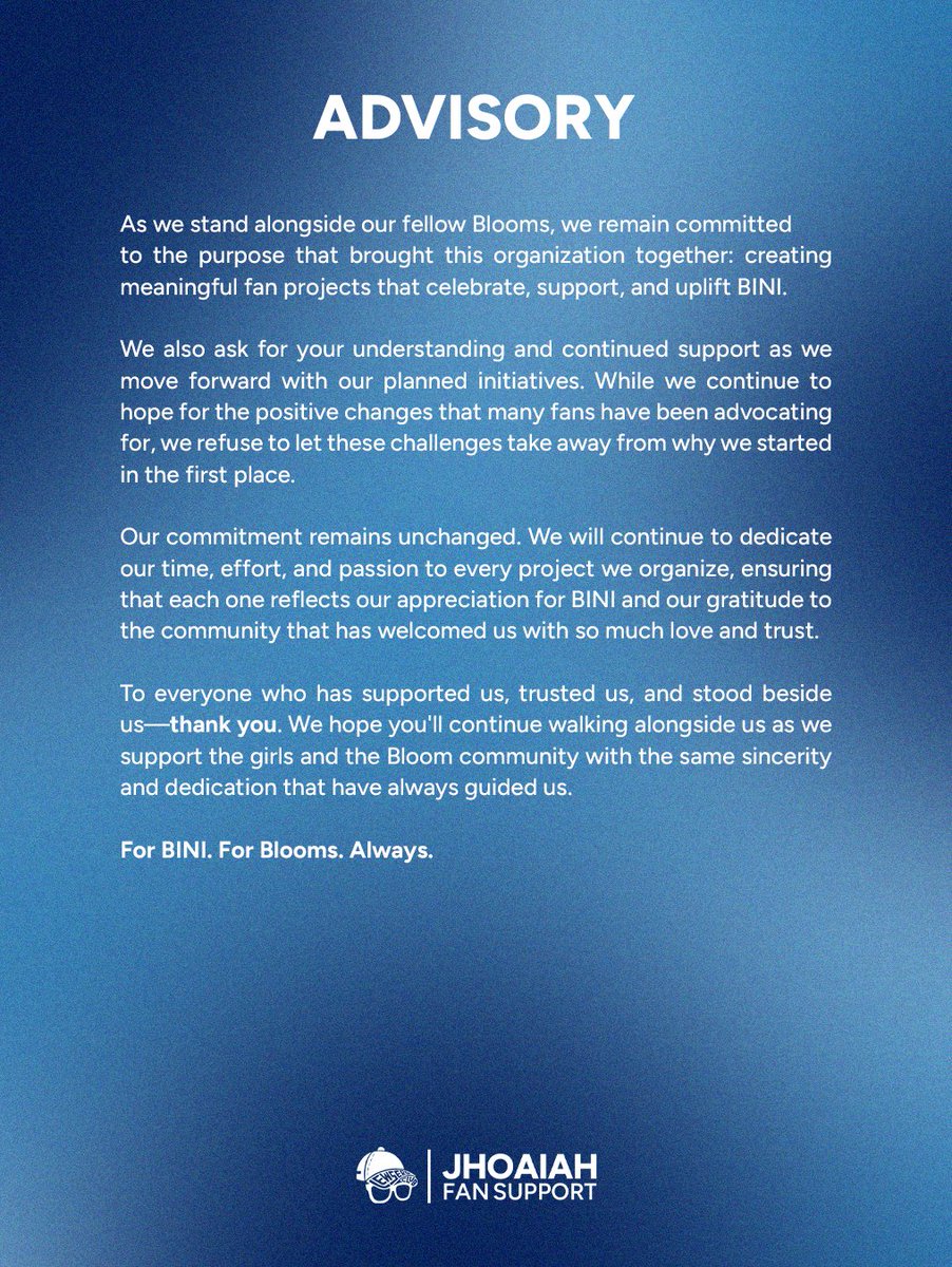 projectjhoaiah's tweet photo. JAFS | Official Advisory

We may have different opinions and perspectives, but at the end of the day, we all want the same thing: a better future for BINI and for every Bloom.

As fans first, we stand with the girls and with the community that has loved and supported them through every milestone. May we continue to express our sentiments with respect, compassion, and the shared hope of seeing positive change—for BINI and for Blooms alike.

For BINI. For BLOOMS. Always.

#JhoAiah_FS