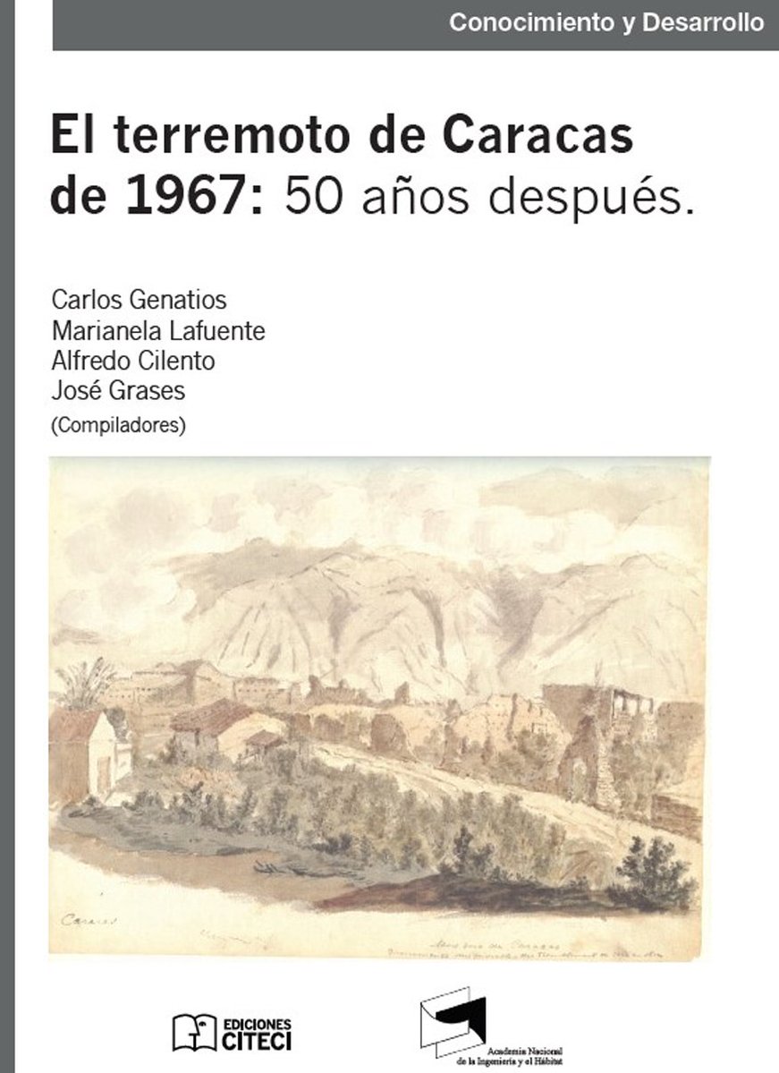 carlosgenatios's tweet photo. A los 50 años del terremoto de Caracas de 1967. CArlos Genatios, Marianela LAfuente, Jusé Grases y Alfredo Cilento.  libro_terremoto_1967.pdf https://t.co/J56S7qFn6t