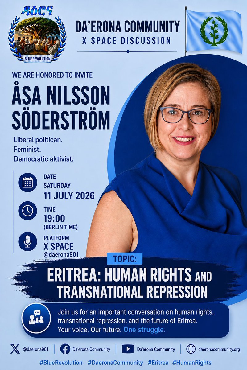 TeameKuflom's tweet photo. Join the Conversation: Eritrea, Human Rights, and Transnational Repression
We are honored to invite you to our upcoming Da’erona Community X Space Discussion featuring special guest Åsa Nilsson Söderström (@asaliberal) liberal politician, feminist, and dedicated democratic activist.
Together, we will address critical issues surrounding human rights violations, the challenges of transnational repression, and the future of Eritrea. Your voice matters in this collective effort.
🗓️ Date: Saturday, 11 July 2026
⏰ Time: 19:00 (Berlin Time)
📍 Platform: X Space (Hosted by @daerona901)