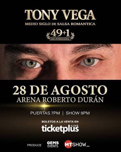 JairMoran's tweet photo. Acompáñanos a vivir la Gira 49+1 de Tony Vega @tonyvegaoficial 

Una noche para los verdaderos amantes de la Salsa Romántica 🎶

🗓 Viernes 28 de agosto
📍 Arena Roberto Durán
🧭 Puertas: 7pm | Show: 9pm
Boletos a la venta en @ticketpluspty 

Produce:
@mtshow507 @gemseventspanama https://t.co/zyKCqR7yQb