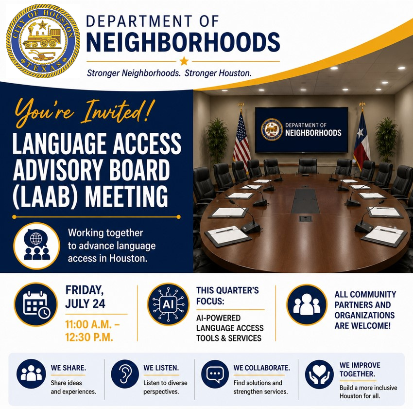 NeighborHOU's tweet photo. You're Invited!

Join the Language Access Advisory Board (LAAB) meeting!

Friday, July 24
11:00 a.m.–12:30 p.m.
City Hall – Training Room 157
Learn about AI-powered language access tools, receive updates, share your ideas, and help improve language access across Houston. https://t.co/bBDfpkeGcw