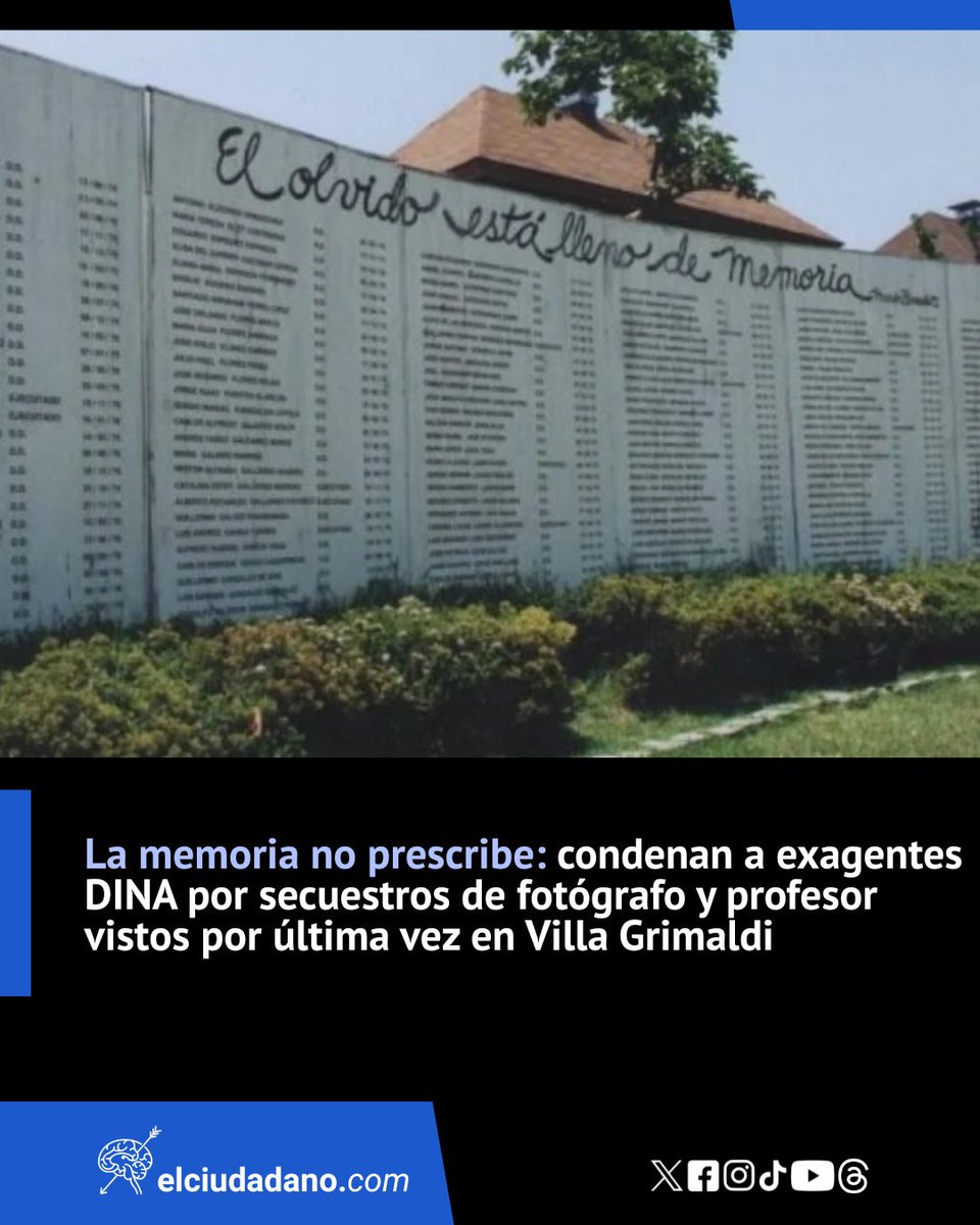 El_Ciudadano's tweet photo. La Corte de Apelaciones de Santiago condenó a 15 años de prisión a dos exintegrantes de la DINA por la desaparición de un fotógrafo y un profesor en 1974, confirmando que los crímenes de lesa humanidad no caducan y que el centro clandestino de Villa Grimaldi sigue siendo un símbolo de las heridas abiertas de la dictadura de Pinochet

¿Y tú, qué opinas? ¡Te leemos en los comentarios!

Lee la nota completa en el link 🔗https://t.co/Jnlx4dOqr9
