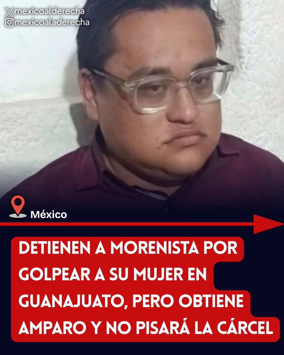 MexicoalDerecha's tweet photo. 🚨🇲🇽/ DETIENEN A MORENISTA POR GOLPEAR A SU MUJER EN GUANAJUATO, PERO OBTIENE AMPARO Y NO PISARÁ LA CÁRCEL

¿Cómo ven?

Óscar Aguayo Arredondo, exregidor de Morena en Guanajuato, fue detenido y vinculado a proceso por agredir físicamente a su esposa, la también morenista Celia Carolina Valadez Beltrán.

De acuerdo con los reportes, la agresión ocurrió frente a su hijo menor de edad, luego de que vecinos alertaran a las autoridades.

Sin embargo. Ojo.

No pisará la cárcel, ya que posteriormente obtuvo su libertad mediante un amparo, aunque continuará enfrentando cargos por violencia familiar y lesiones, además de contar con una orden de restricción para no acercarse ni contactar a la víctima.