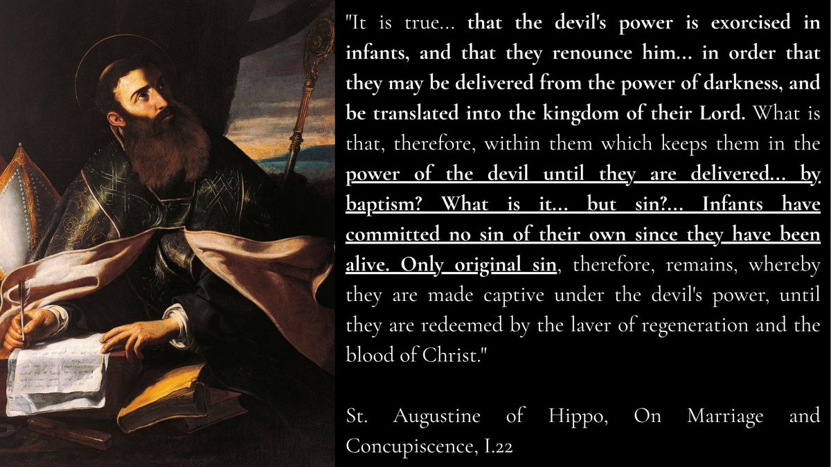 satisfyjustice's tweet photo. St. Augustine, if infants bear no guilt from original sin, why does the Church exorcise them before baptism? https://t.co/MeTOA9JcHS