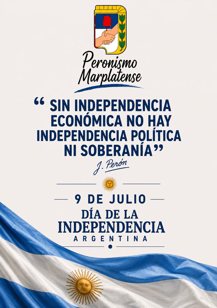 PMarplatense's tweet photo. 🇦🇷 #9deJulio
#DíadelaIndependencia
"Sin independencia económica no hay independencia política ni soberanía" 
Juan Domingo Perón https://t.co/vPART9FlDu