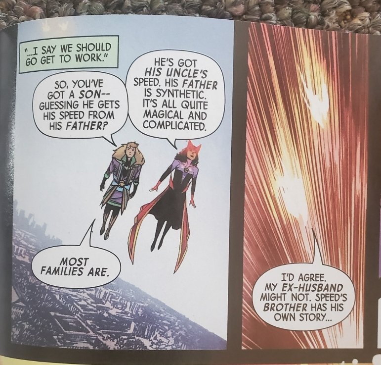 Synsidar's tweet photo. The plot in Sorcerer Supreme No. 8 is garbage. Stinky garbage. Steve Orlando's brilliant idea for the issue was apparently to have Wanda turn the cannon into an AI that she could talk to  and reason with. How could she do that? How could she supply it with energy to keep it going? How could she talk to it about anything? Orlando's answer to any question might be, "She can do almost anything, and if you don't like that, you can fuck off."

As for the Extinction King, his origin and motivations are entirely dependent on Orlando's falsified history of the Vishanti. What could gods possibly have to fight about? Orlando couldn't tell you.

At the end, Orlando has Wanda dismiss the Vision as synthetic and her ex-husband. So much for the V & SW miniseries and their non-romantic love for each other. Orlando doesn't want to deal with that material.

He doesn't know what "thaumaturgy" means; he has Speed jump from "Quantum Realm" to "tinyverse"; he thinks making Speed an agent saves him from being a failed character.

Orlando can't justify anything he's written for S.S. on aesthetic grounds. Readers would have been better off with blank pages so they could try to write their own stories.