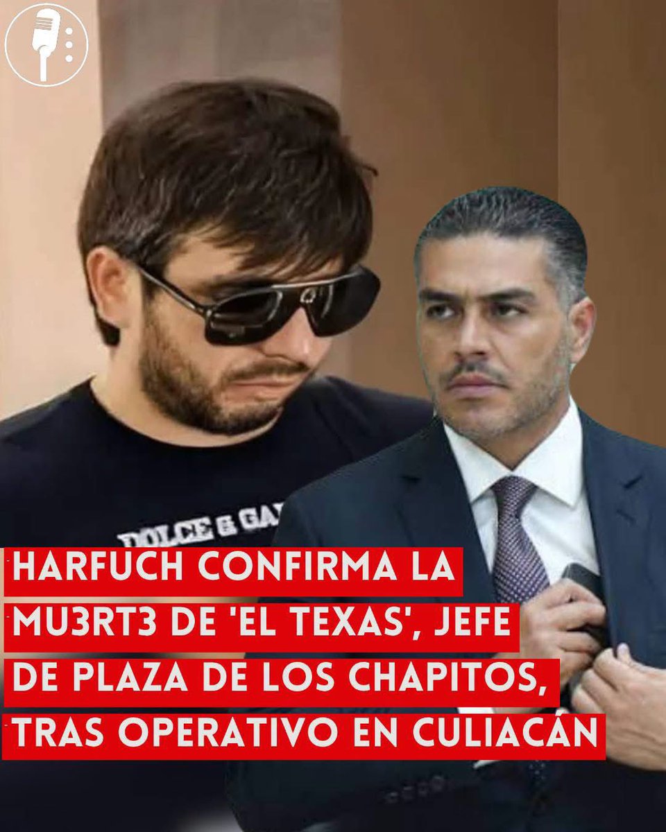 YosoyPedrero's tweet photo. 🚨 #ÚLTIMAHORA: HARFUCH CONFIRMA LA MU3RT3 DE 'EL TEXAS', JEFE DE PLAZA DE LOS CHAPITOS, TRAS OPERATIVO EN CULIACÁN

El secretario de Seguridad y Protección Ciudadana, Omar García Harfuch, confirmó la muerte de un hombre identificado con el alias de “El Texas”, señalado por las autoridades como presunto jefe de plaza vinculado a la facción de “Los Chapitos”.

De acuerdo con el funcionario, el fallecimiento ocurrió durante un operativo realizado por fuerzas federales en Culiacán, Sinaloa, como parte de las acciones para combatir a los grupos delictivos que operan en la entidad.

Las autoridades informaron que el despliegue fue encabezado por corporaciones federales en coordinación con otras instituciones de seguridad, y forma parte de la estrategia para debilitar las estructuras del crimen organizado en la región.