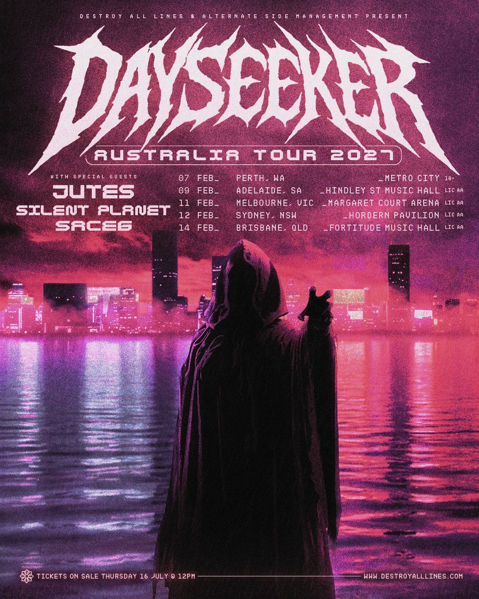 dayseeker's tweet photo. 𝐃𝐀𝐘𝐒𝐄𝐄𝐊𝐄𝐑 𝐀𝐔𝐒𝐓𝐑𝐀𝐋𝐈𝐀 𝟐𝟎𝟐𝟕 ✨

joined by @jutesmusic + @SLNTPLNT + @sacesixx 

tickets on sale July 16th at 12 PM local time 🪦 signup at the link below for presale + VIP

https://t.co/C2sbzlNXxM

2/7 - Perth, WA • Metro City
2/9 - Adelaide, SA • Hindley St Music Hall
2/11 - Melbourne, VIC • Margaret Court Arena
2/12 - Sydney, NSW • Hordern Pavilion
2/14 - Brisbane, QLD • Fortitude Music Hall