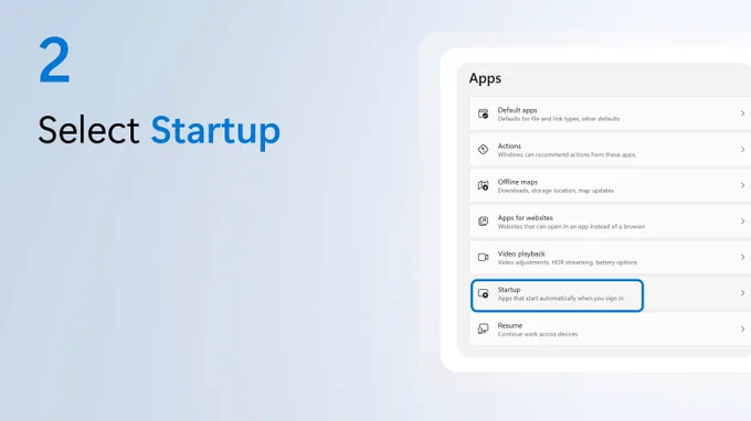 Text beside a screenshot of Windows 11 apps settings says select Startup.