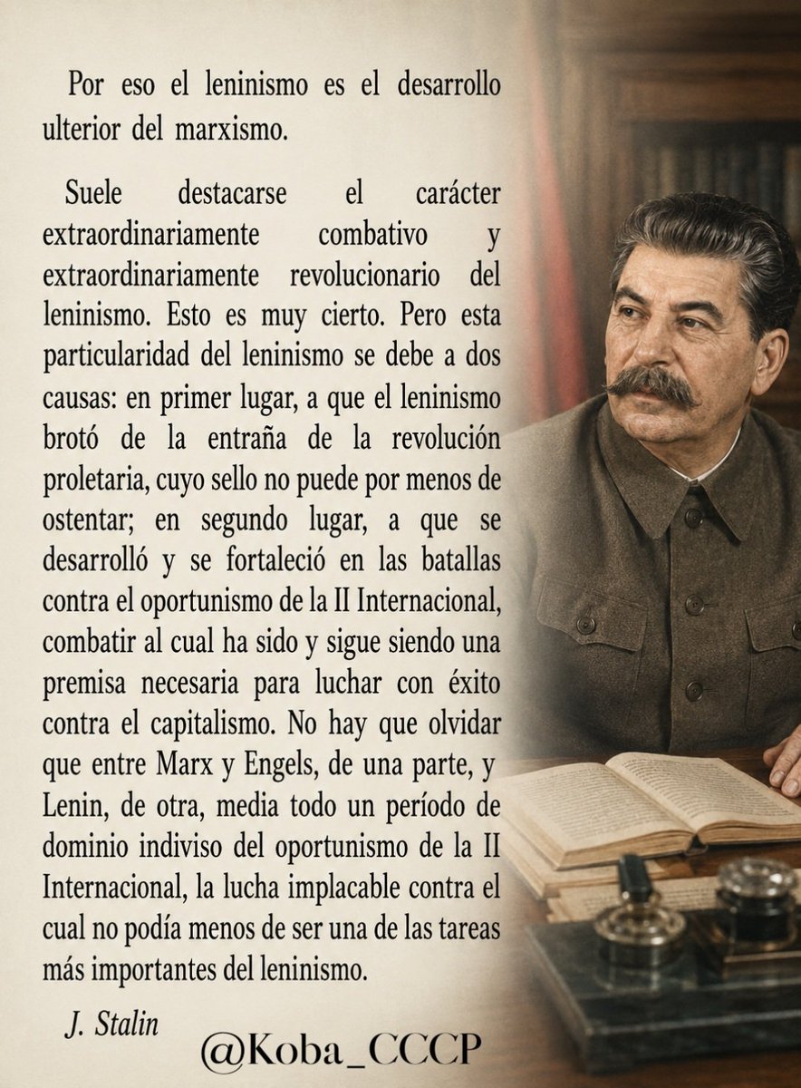 Koba_CCCP's tweet photo. 🗣️ Por eso el leninismo es el desarrollo ulterior del marxismo"...

#KobaCCCP 📕 #Stalin 

*"Fundamentos del Leninismo" 📕 https://t.co/Lvjx7NcxQN