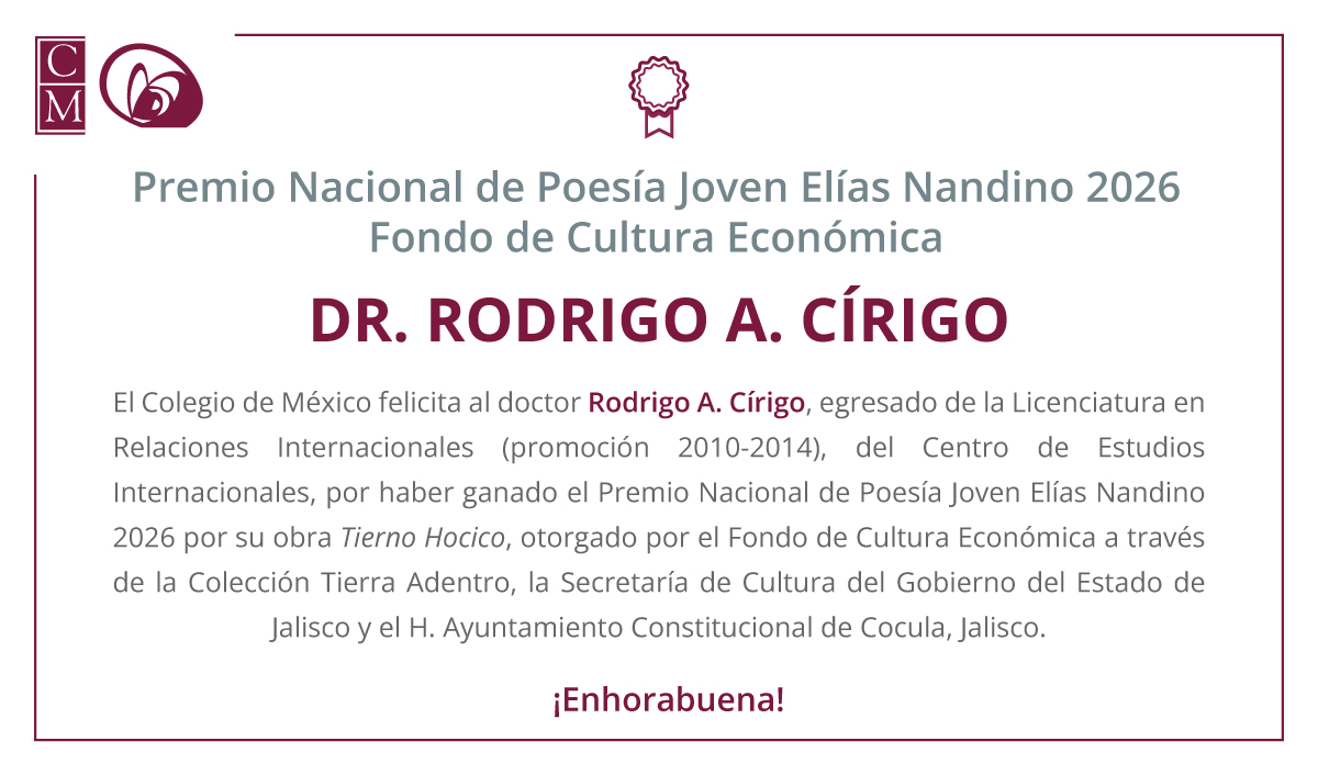 elcolmex's tweet photo. Felicitamos al doctor @RodrigoCirigo, egresado de la Licenciatura en Relaciones Internacionales (promoción 2010-2014), del @CEIColmex, por haber ganado el Premio Nacional de Poesía Joven Elías Nandino 2026 por su obra "Tierno Hocico", otorgado por el @FCEMexico a través de la Colección @TierraAdentro, @CulturaJalisco y el H. Ayuntamiento Constitucional de Cocula, Jalisco.
¡Enhorabuena!
@ColmecasA