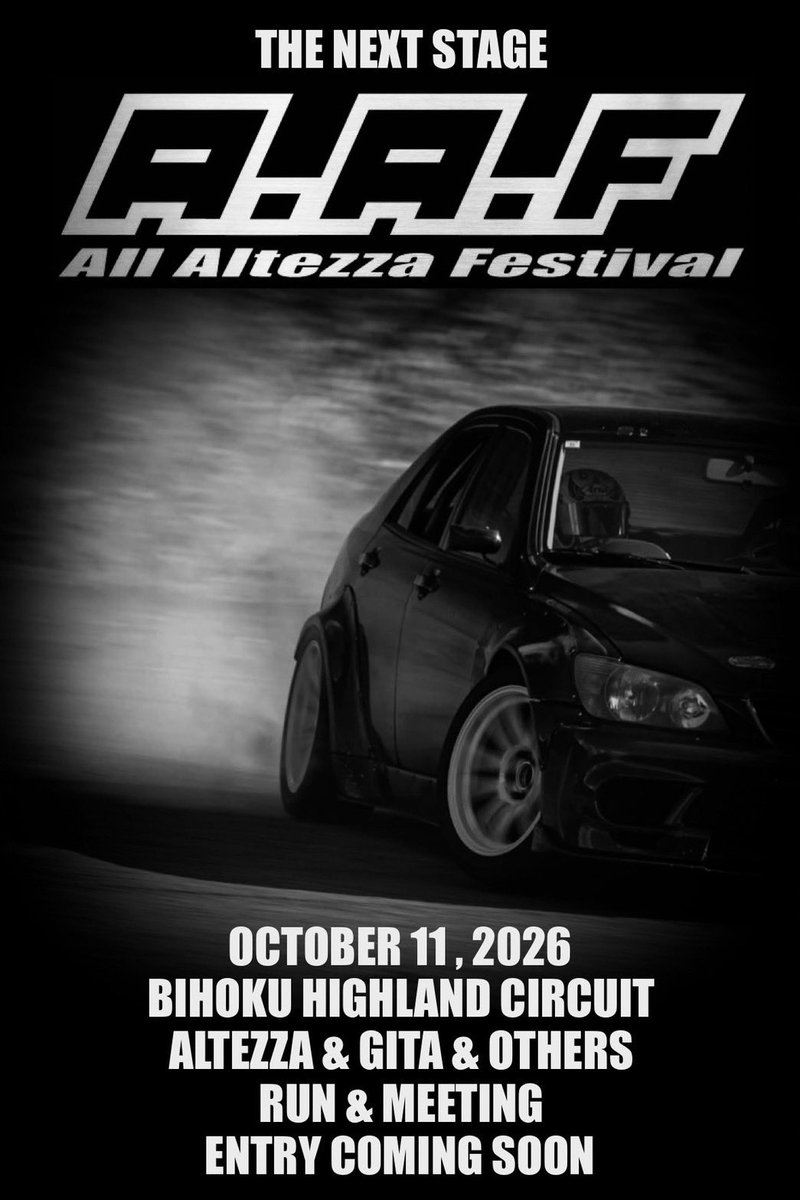 AllAltezzaF's tweet photo. ☆拡散希望☆
イベント告知です。

AAF2026
備北ハイランドサーキット(Bコース)
10月11日(日)台数制限有り
詳細はプロフィールを参考にして下さい。

アルテッツァ&amp;ジータに
今回アルテッツァ好きの他車種もOKとします。

8月中のエントリー開始予定です。その他詳細については追って発信いたします。 https://t.co/wFLpLjmIgD