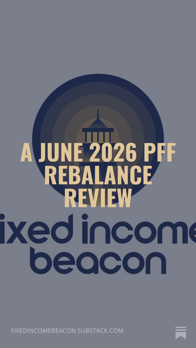 FIBeacon's tweet photo. A review of our PFF rebalance estimates from last week. We projected 7 additions and 0 deletions. We also estimated material selling pressure due to the fund’s smaller size, and because 7 additions were abnormally high, we redirected capital away from existing positions. Let’s review how we did. This is a short public brief.
$PFF 
A June 2026 PFF Rebalance Review https://t.co/iwmIhc4xKl