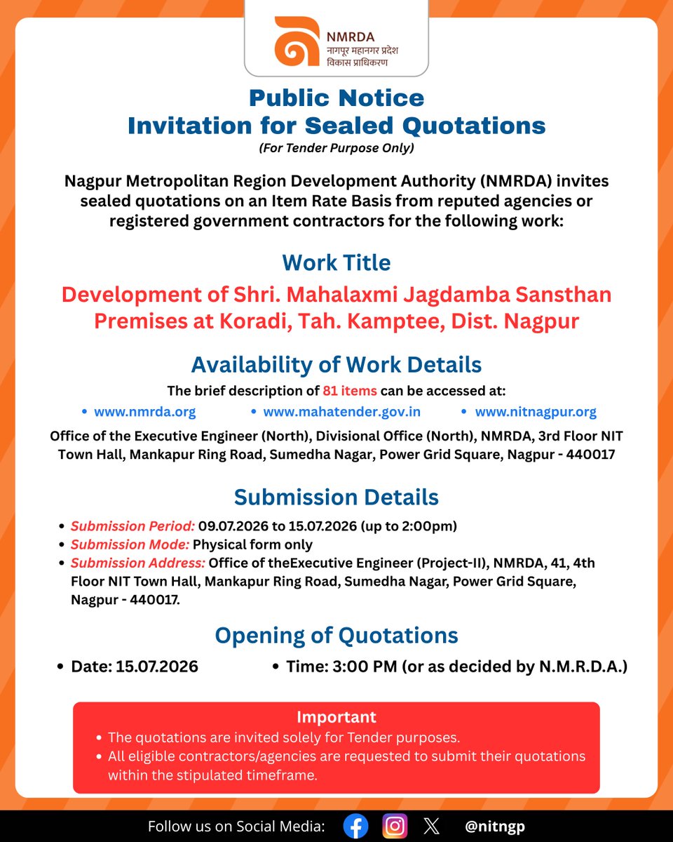 NMRDA_Official's tweet photo. NMRDA invites sealed quotations for the development of Shri. Mahalaxmi Jagdamba Sansthan Premises at Koradi, Tah. Kamptee, Dist. Nagpur

Submission: 09–15 July '26 (till 2 PM)
Opening: 15 July '26, 3 PM

For details:
https://t.co/ydNz96EZ9n
https://t.co/4eDZqabzJI

#NMRDA #Nagpur https://t.co/zRASnnS6G1