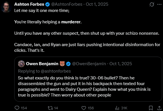 AshtonForbes's tweet photo. I warned you all about Candace Owens and the fake Charlie Kirk conspiracy.

I told you the evidence would come out and make them look like idiots, but they didn't listen.

Feel free to bully Candace, and these idiots too.

They deserve much worse for trying to get a murderer off. https://t.co/d0iPq2cjWV