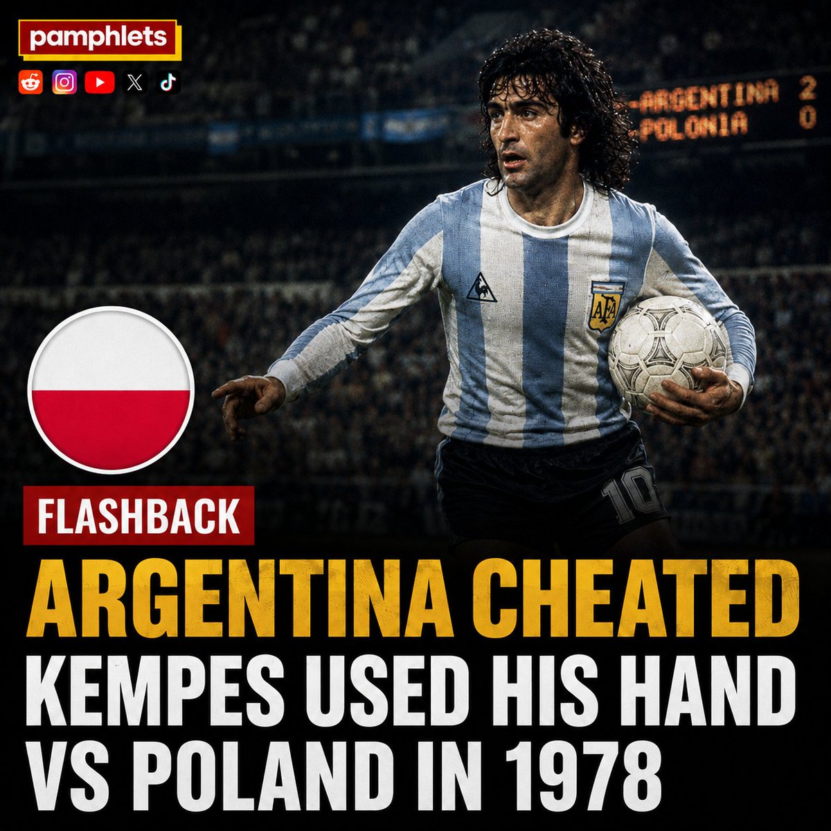 PamphletsY's tweet photo. 🚨🇦🇷🇵🇱 FLASHBACK —

Argentina Cheating in History:

At that same 78 World Cup before Maradona’s Hand of God, Mario Kempes stopped a Poland equalizer with his hand on the goal line.

He was inexplicably not sent off, then scored twice. https://t.co/bpoeW6yxM5