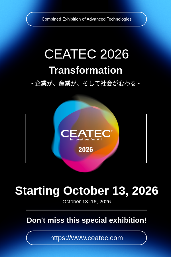 ceatec's tweet photo. ＼初めてのCEATECでも大丈夫／
日本最大級のテクノロジー展、CEATEC 2026
「どんな展示会なの？」
「専門知識がないと難しい？」
そんな方にも、ぜひ体感していただきたいイベントです。
CEATECは、最新技術を見て、聞いて、話しながら、
これからの社会やビジネスのヒントに出会える場所。
 AI、モビリティ、ロボティクス、IoT、サステナビリティなど、
未来につながる技術やアイデアが幕張メッセに集まります。
SNSではCEATECに関していろいろご紹介していきます。
#CEATEC2026 #初めてのCEATEC #日本最大級のテクノロジー展 #未来を体感

＼It’s Okay Even If It’s Your First Time at CEATEC／
CEATEC 2026, one of Japan’s largest technology exhibitions.
“What kind of exhibition is it?” “Is it hard to understand without specialized knowledge?”
This is an event we’d love for everyone—even those with such concerns
—to experience firsthand.
CEATEC is a place where you can see, hear, and discuss the latest technologies,
and discover insights into the future of society and business.
Technologies and ideas that shape the future—including AI, mobility, robotics,
IoT, and sustainability— will all come together at Makuhari Messe.
We’ll be sharing more about CEATEC on social media