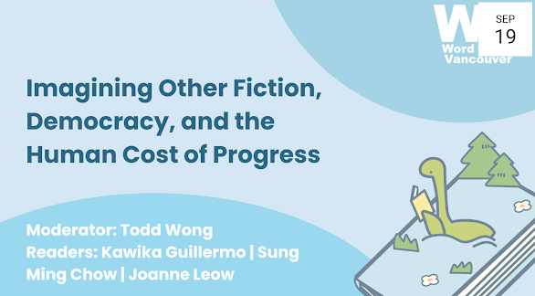 acww's tweet photo. Pencil this in your calendars!  ACWW is moderating a session at Word Vancouver Literary Festival, September 19, called “Imagining Other Fiction, Democracy, and the Human Cost of Progress” w/ Kawika Guillermo, Joanne Leow, and Sung Ming Chow https://t.co/TwJRqTwZlj #asiancanadian https://t.co/Ogw0hdTki1
