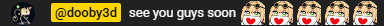 hawkTHEchungus's tweet photo. [DOOBY POST-CHAT UPDATES || #doobylive]
- See ya soon, too, doobert~! 👋🥹
- Twitch raid received! 🫡 But YT raids are a bit much, so none of that there... ❤️‍🩹 https://t.co/kl8NEh4EeQ