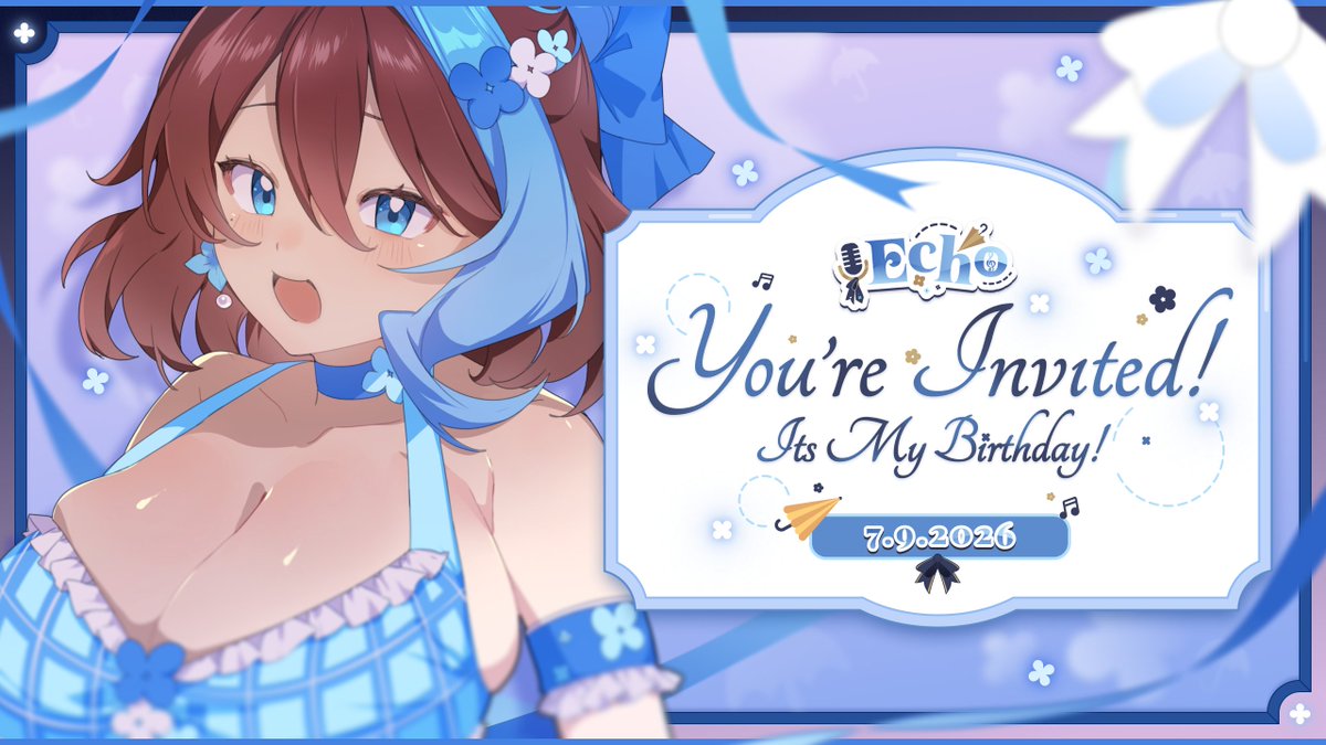 echovtuber's tweet photo. 𐔌   TODAY！BIRTHDAY！   𐦯

Man I've posted about my birthday like three times I don't know what to write I'm just gonna write this and put it in my drafts and schedule it later

🔗 click the blue text
https://t.co/TbHhuVEv6F

𐔌   7.9.26 @ 5:30 PM CST   𐦯 

#echobday2026 https://t.co/U3fKS0xnPd