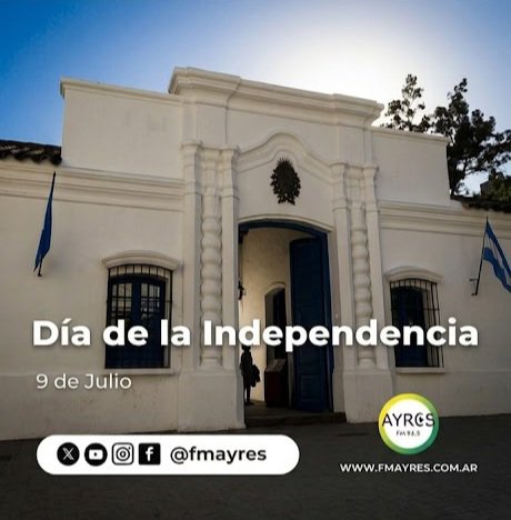 fmayres's tweet photo. 🇦🇷 9 de Julio | Día de la Independencia Argentina

En FM AYRES honramos a quienes firmaron nuestro destino en Tucumán. Su coraje nos interpela a seguir construyendo una patria con memoria, verdad y compromiso colectivo. https://t.co/nKCNDDnVYX