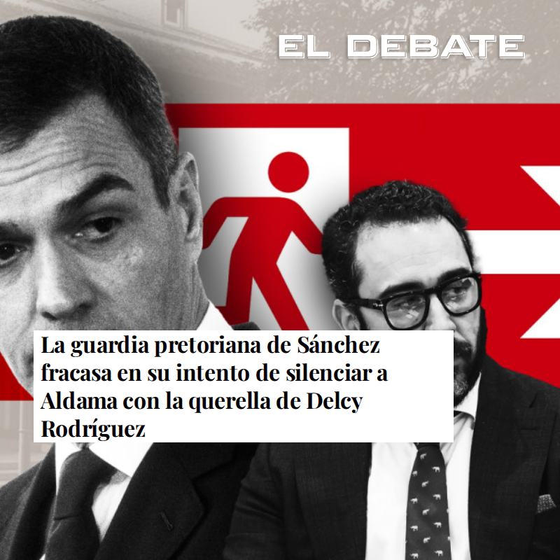 eldebate_com's tweet photo. La guardia pretoriana de Sánchez fracasa en su intento de silenciar a Aldama con la querella de Delcy Rodríguez

La sospecha de que el empresario podía declarar por segunda vez esta misma semana, como así ha sido, «aportando» novedades sobre la presunta 'caja ... https://t.co/97AugMc2Cq