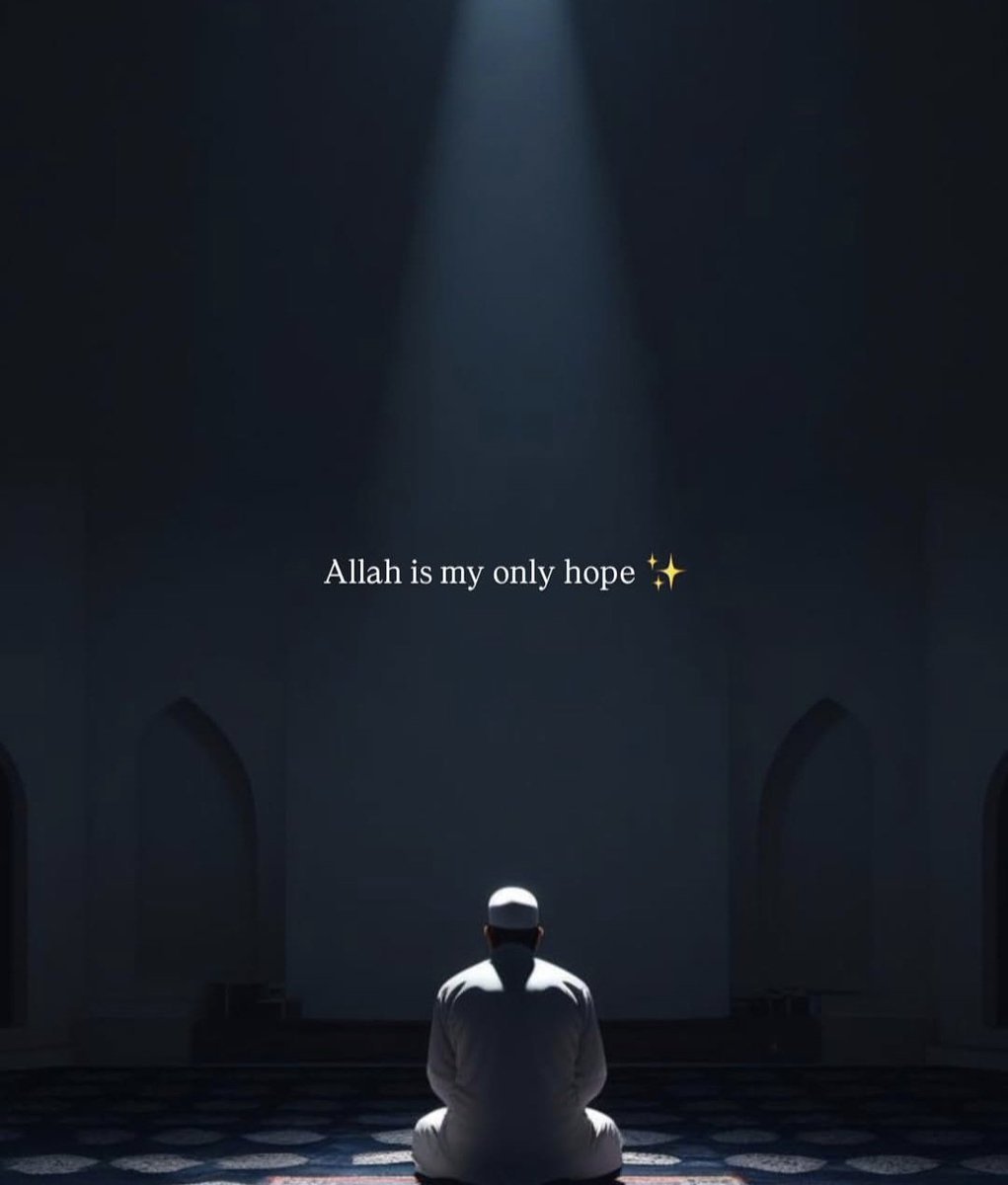 Okhtiee's tweet photo. Allah is my only hope. https://t.co/ufC11WKjCy