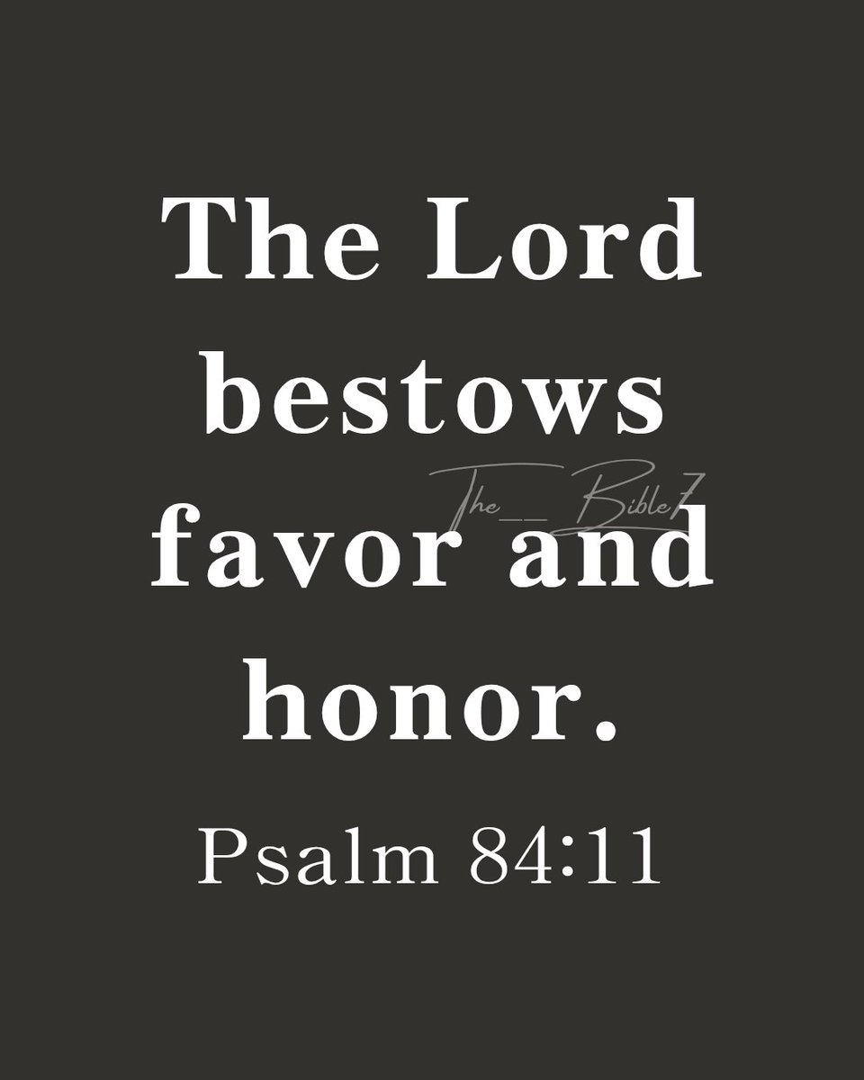 The__Bible7's tweet photo. Psalm 84:11 https://t.co/fiSb1c1rSk