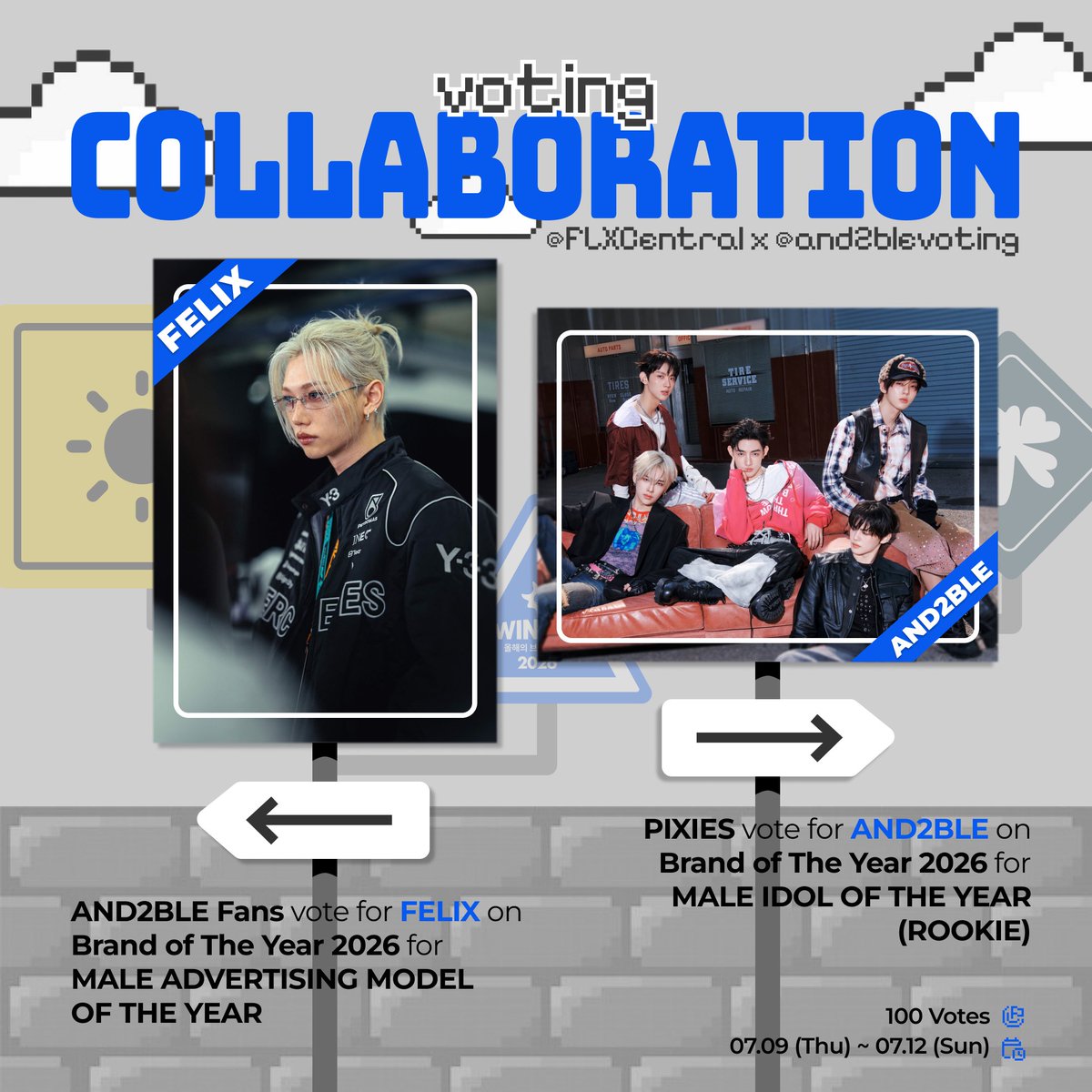 and2blevoting's tweet photo. [📢] VOTING COLLABORATION

We're excited to team up with @FLXCentral for a 2026 Brand of the Year Awards voting collaboration! ✨

🗳️ AND2BLE fans – Vote for FELIX in the Male Advertising Model of the Year category

🗳️ Pixies and Stays – Vote for AND2BLE in the Male Idol of the Year (Rookie) category

🔗 Vote here: https://t.co/S7k6g2VSoj
🗓️ Voting period: Until July 12

🎯 Goal: 100 valid voting proofs

📸 Please submit your voting proof in the replies below.

⚠️ A valid proof must:
• Include 2 screenshots: the nominee selection screen and the vote completed screen (guide and proof examples in the replies)
• Show the time
• Include your watermark
+ Reply with #AND2BLExFELIX

Let's work together and make this collaboration a success! 🍀

#AND2BLE #앤더블