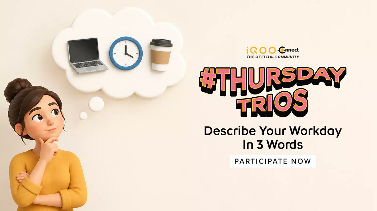 TechSAM009's tweet photo. #ThursdayTrios Challenge๐จ! Describe your typical corporate workday using just THREE words!
Participate Now:
https://t.co/HpcCeVgnwg
#iQOOCommunity https://t.co/fOA7oWOJUC