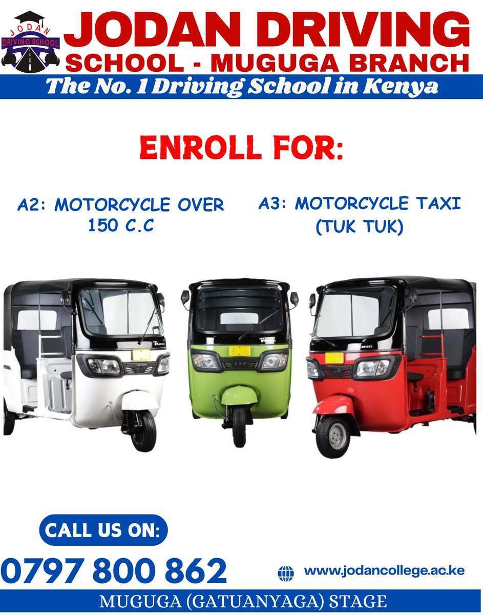 Jodan_College's tweet photo. Driving isn’t just about control; it’s about knowing when to take the wheel and when to let go. If you prefer 2 or 3 wheels to 4, consider taking a Category A course:
•Class A2 – Motorcycle over 50C.C
•Class A3 – Motorcycle Taxi (Tuk – Tuk)

This course will train you how to ride a motorcycle and Tuk - Tuk safely and responsibly while also giving you the opportunity to explore the open road.
Enroll today at Muguga branch. You may call us on 𝟎𝟕𝟗𝟕 𝟖𝟎𝟎 𝟖𝟔𝟐 or visit our branch at Muguga Gatuanyaga Stage.

Other branches: Thika town (0707 595 676), Makongeni (0704 862 249) Witeithie (0793 274 538), Kiganjo (0113 487 691), Ngoingwa (0727 223 241), Kamakis (0113 485 210) & Kenol (0793 278 057).

𝐂𝐎𝐌𝐏𝐔𝐓𝐄𝐑 𝐏𝐀𝐂𝐊𝐀𝐆𝐄𝐒, 𝐆𝐑𝐀𝐏𝐇𝐈𝐂𝐒 𝐃𝐄𝐒𝐈𝐆𝐍 & 𝐈𝐂𝐃𝐋 𝐀𝐕𝐀𝐈𝐋𝐀𝐁𝐋𝐄 𝐀𝐓 𝐀𝐅𝐅𝐎𝐑𝐃𝐀𝐁𝐋𝐄 𝐑𝐀𝐓𝐄𝐒