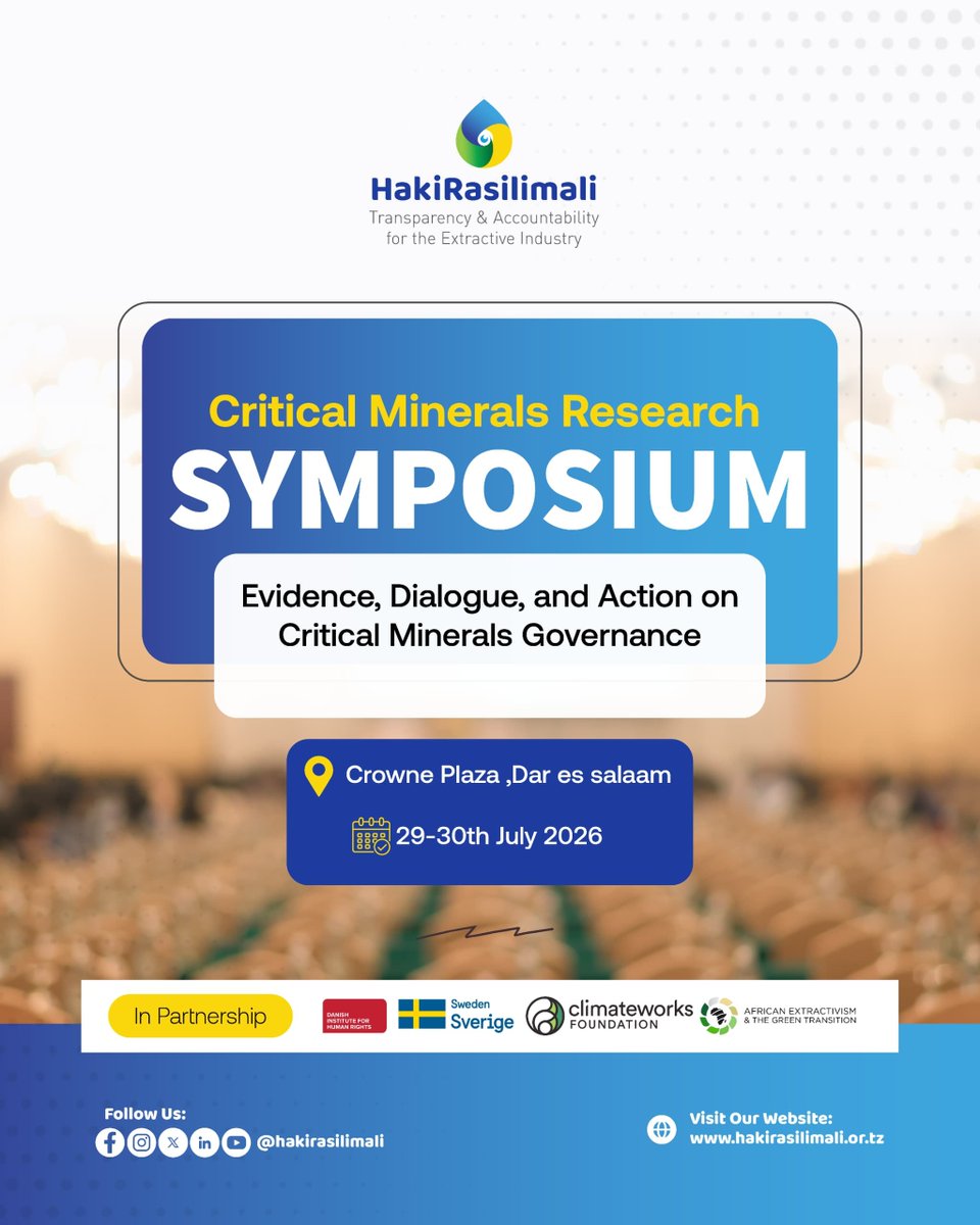 JohnieZeBest's tweet photo. The conversation, Join @HakiRasilimali at the Critical Minerals Research Symposium to advance evidence-based dialogue &amp; action for transparent, accountable, and sustainable critical minerals governance.

📍Crowne Plaza, Dar
📅29–30 July 2026

#HakiRasilimali #ResearchSymposium https://t.co/bnO2uWZ08n