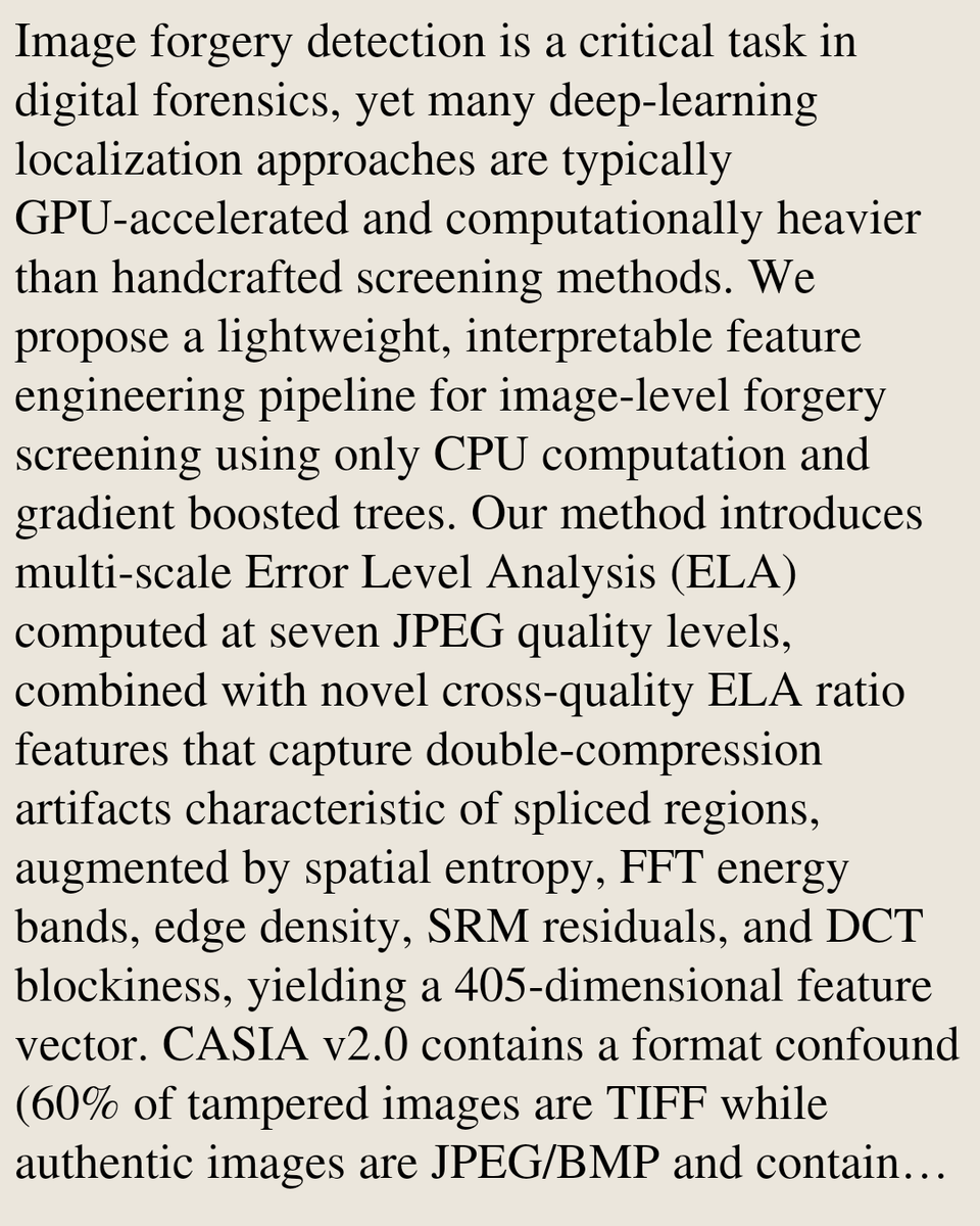 CIGX's tweet photo. Format-Controlled Multi-Scale JPEG Compression Response Analysis for Image-Level Forgery Screening

Sujith K Mandala
https://t.co/6fCoYe4HQp [𝚎𝚎𝚜𝚜.𝙸𝚅 𝚌𝚜.𝙲𝚅 𝚌𝚜.𝙻𝙶]
💬Submitted to the IEEE for possible publication https://t.co/kQSj12sKps