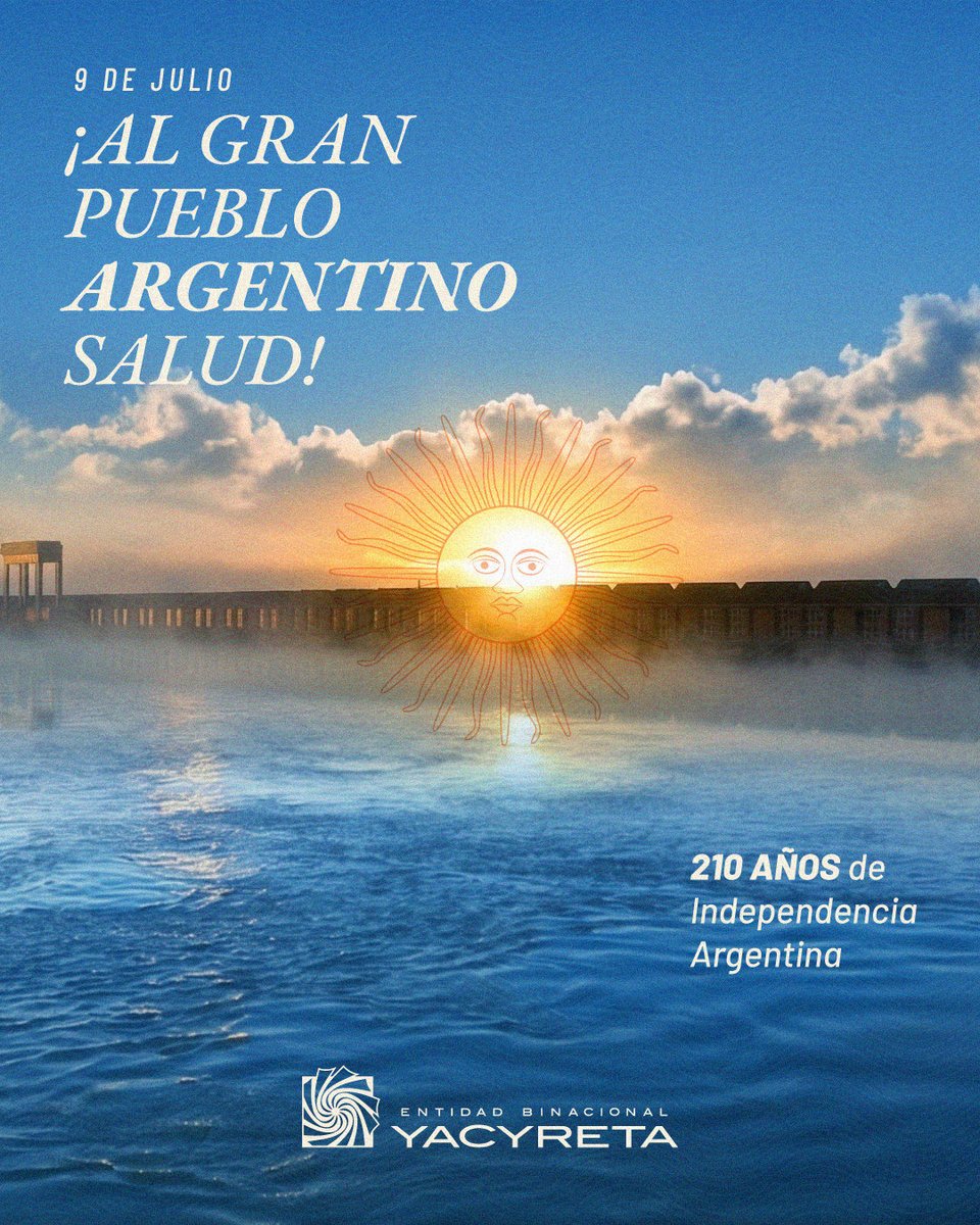 ebypy's tweet photo. 🇦🇷La Entidad Binacional Yacyretá (EBY) expresa sus más efusivas felicitaciones al gobierno y al pueblo de la República Argentina con motivo de celebrarse el 210° aniversario de su Independencia, declarada el 9 de julio de 1816, en el Congreso de San Miguel de Tucumán.

Al mismo tiempo, reiteramos nuestro compromiso de continuar trabajando mancomunadamente para que la Central Hidroeléctrica siga siendo un ejemplo de hermandad, integración física, energética y de prosperidad para los pueblos de Paraguay y Argentina.