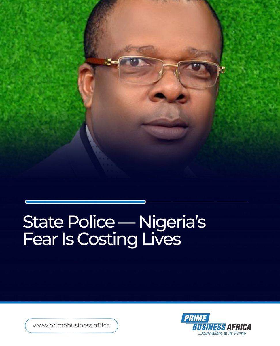 PB_Africa's tweet photo. State Police — Nigeria's Fear Is Costing Lives 🚔🇳🇬

In this opinion, PBA publisher Dr. Marcel Mbamalu argues that Nigeria's 20-year debate over state police has cost more lives than it has protected — and asks why the same scrutiny applied to governors is never applied to the federal policing powers that have equally failed Nigerians.

https://t.co/ArI0cnCKi7

#StatePolice #Nigeria #Governance #PBA
Follow @PB_Africa