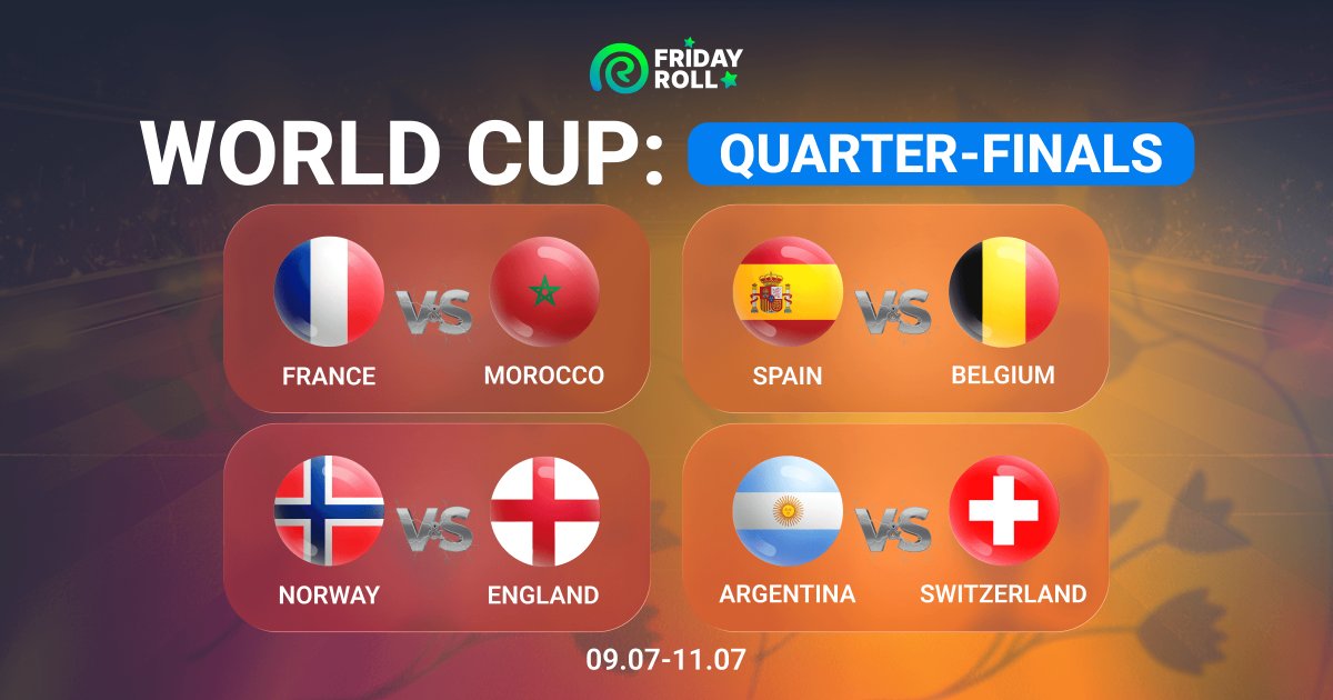 _Fridayroll's tweet photo. ⚽2026 WC Quarter-finals are HERE!
🗓️July 9–11: The biggest games of the year.
🇫🇷FRA 🆚 MAR🇲🇦
🇪🇸ESP 🆚 BEL🇧🇪
🇳🇴NOR 🆚 ENG🏴󠁧󠁢󠁥󠁮󠁧󠁿
🇦🇷ARG 🆚 SUI🇨🇭

🏆Study the matchups and decide where you’re placing your confidence this round.
https://t.co/GLuwUJSOxs
18+🔞

#worldcup #kane #messi https://t.co/8I8yd5b1jm