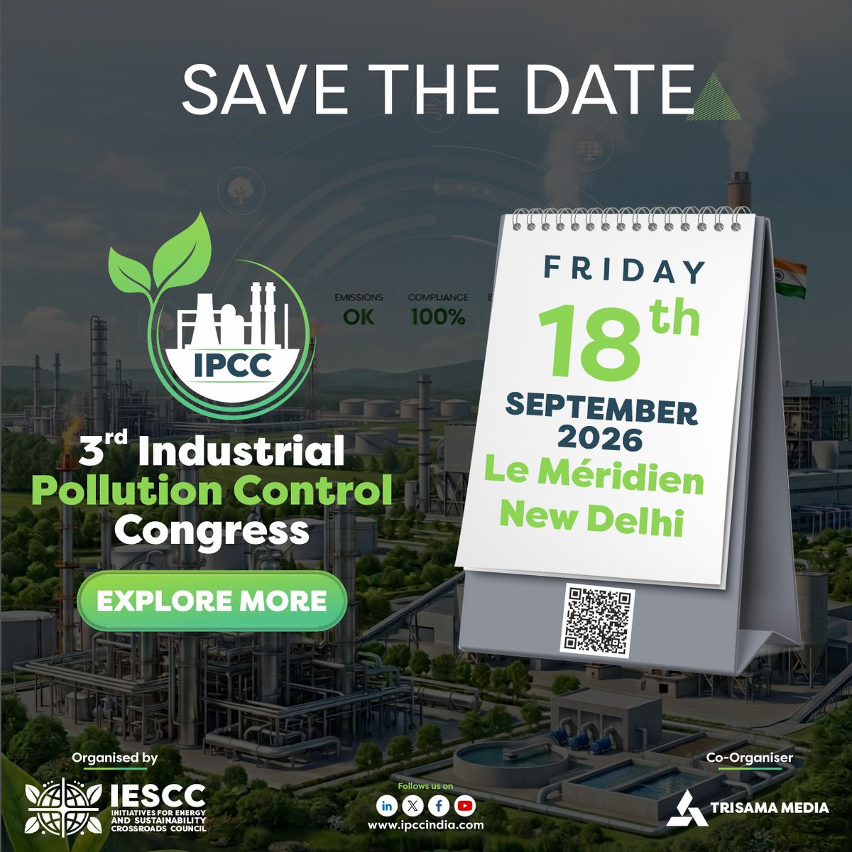 ipccongress's tweet photo. 📢Save the date!
IPCC 2026 — India's premier event focused on industrial pollution and sustainability.
🗓️18 September 2026 | 📍Le Méridien, New Delhi.
🔗 Explore More: https://t.co/JgKr18USlZ
#IPCC2026 #PollutionControl #Sustainability https://t.co/AnoHviMiZh