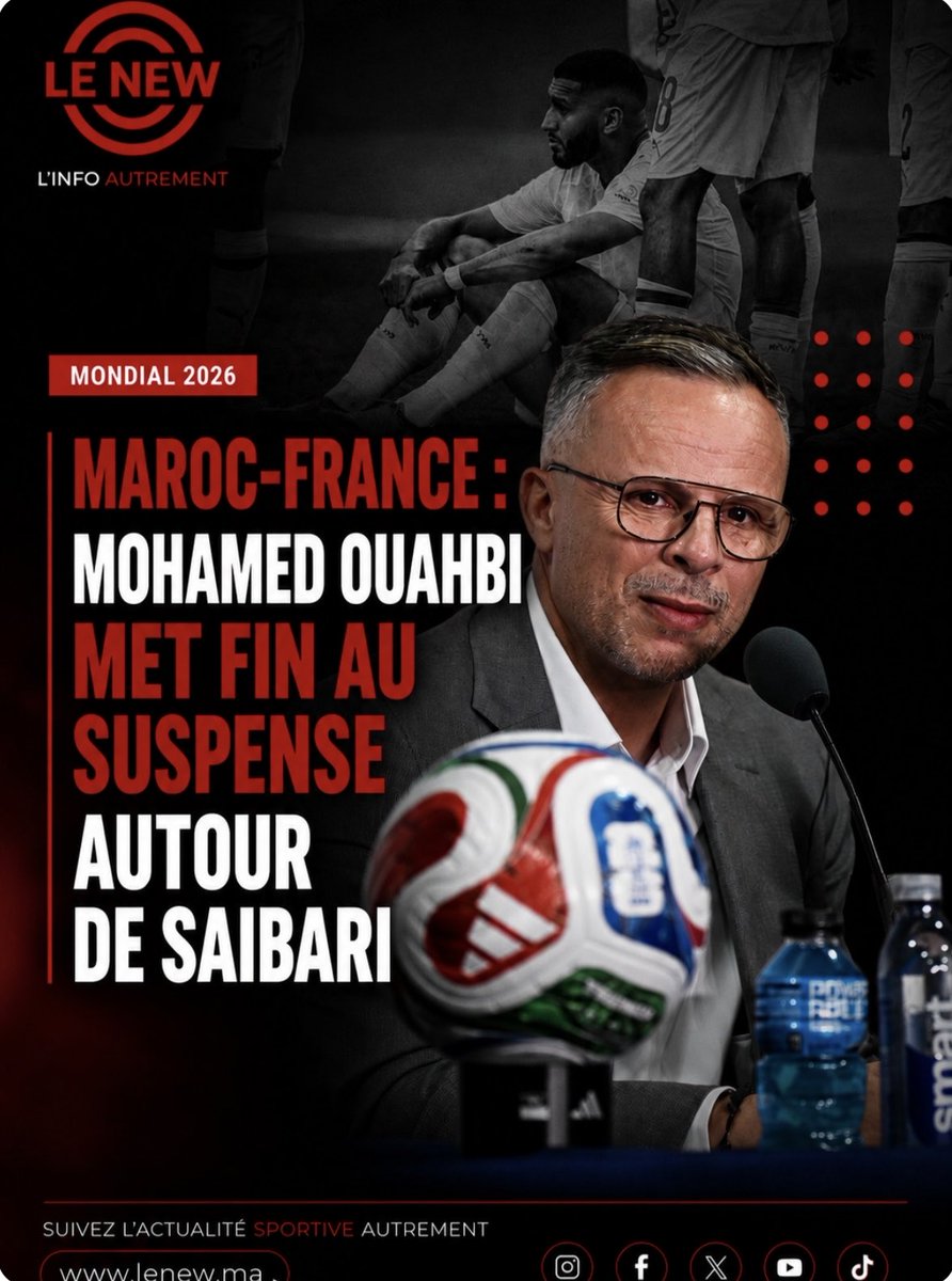 Lenew_ma's tweet photo. Maroc-France : Mohamed Ouahbi met fin au suspense autour de Saibari
#mondial2026
https://t.co/ZmYTzhV74P https://t.co/zy6nSlRGa7