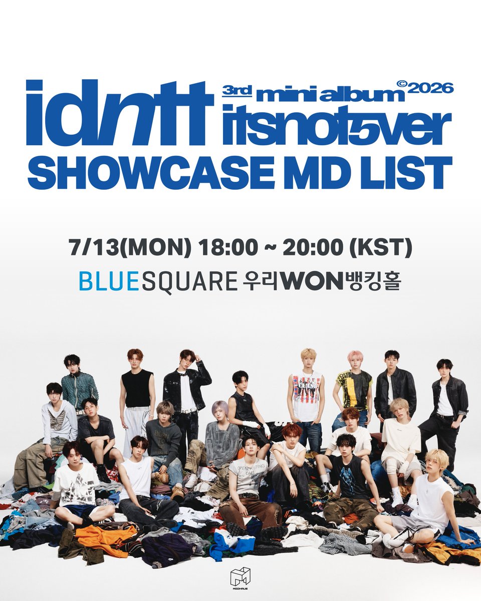 idntt_cosmo's tweet photo. idntt <itsnotover>
Showcase
MD List

📅 판매 일시
2026.07.13 (월) 18:00 ~ 20:00 KST

📍 장소
블루스퀘어 우리WON뱅킹홀

#idntt #아이덴티티
#unevermet #yesweare #itsnotover https://t.co/e8VD3AJ555