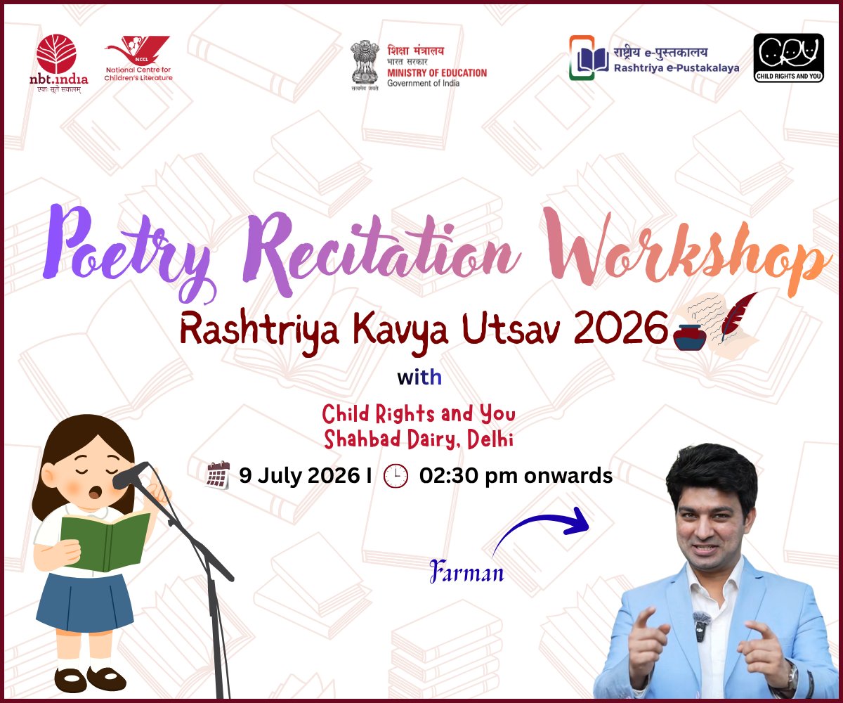 nbt_india's tweet photo. 🎙️ Let the Power of Poetry Inspire Young Minds! 📖✨  

Join us for an engaging Poetry Recitation Workshop with Farman under Rashtriya Kavya Utsav 2026, where children will discover the beauty of expression, rhythm, and storytelling through poetry.  

🗓️ 9 July 2026 
🕝 2:30 PM onwards 
📍 Child Rights & You Community Centre, Shahbad Dairy, Delhi  

#RashtriyaKavyaUtsav2026 #PoetryRecitation #PoetryWorkshop #NBTIndia #NCCL #NationalBookTrust #ChildRightsAndYou #RashtriyaEPustakalaya #ReadingCulture #PoetryForChildren #CreativeLearning #YoungReaders