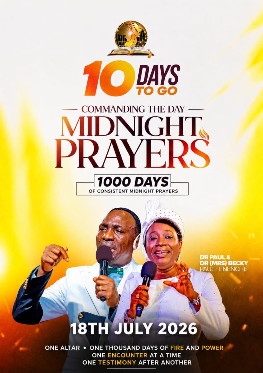 drpaulenenche's tweet photo. 10 DAYS TO GO! 🔥👏

The countdown is on!

Beloved, join us as we celebrate 1,000 Days of Commanding the Day Midnight Prayers; a testament to God’s faithfulness, the power of prayer, and countless divine encounters.🎉

Saturday, 18th July, 2026⏳
10:30PM(GMT+1)⏳⏳

One Altar. One Thousand Days. Countless Encounters. See you there! 🔥