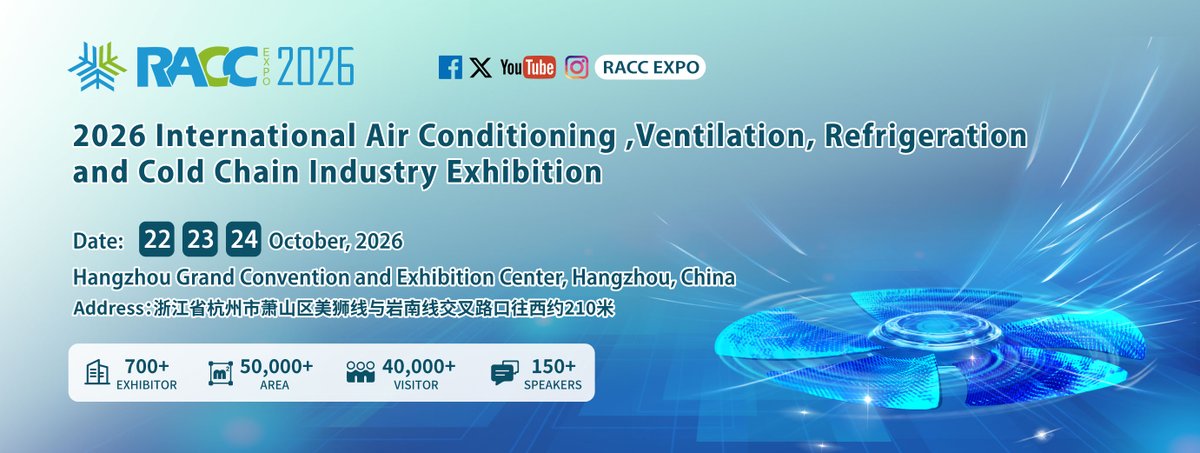 RACC2024's tweet photo. RACC CHINA EXPO 2026 

The 6th International Air Conditioning, Heating, Ventilation, Refrigeration and Cold Chain Expo.

Date: 22-24 October, 2026
Venue: Hangzhou Grand Convention and Exhibition Center
Visitor Registration: https://t.co/xArrG28ojj...
#RACC #HVAC #REFRIGERATION https://t.co/6wwMoZ4pq1