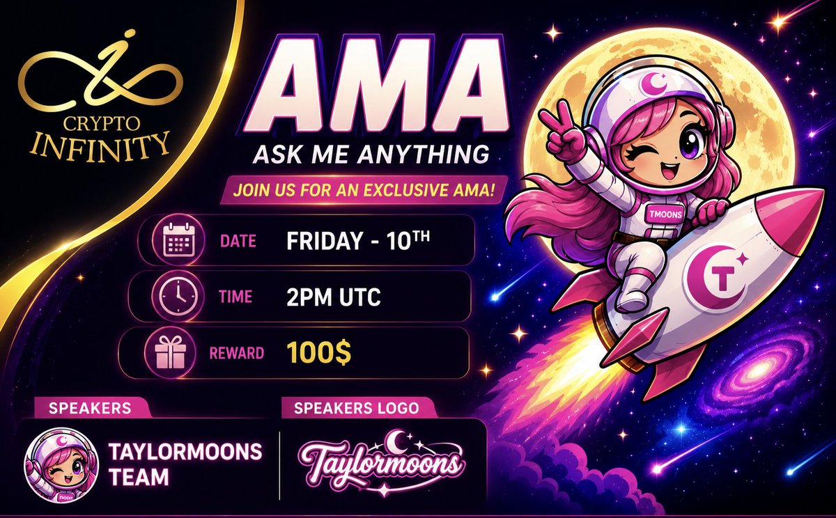 CryptoInfinityX's tweet photo. 🔊We Are Pleased To Announce Our X_Space AMA with Taylormoons

🗓Date: 10th July, 2026
⏰Time: 2:00 PM UTC

💰Rewards: $100 #USDT
🏘Venue:https://t.co/ApYKUUETR0

🔰Rules
1️⃣ Follow:https://t.co/xflQcUslcv
 &amp;
https://t.co/FVjXjpOqwH

2️⃣ Like, Retweet &amp; Send Your  Question https://t.co/pjhUvFRw6c