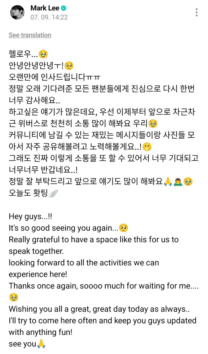 Grizellaeris's tweet photo. MARK LEE WEVERSE UPDATE

Halo...🥹
Hai, hai, haiii🥺
Sudah lama ya sejak terakhir kali aku menyapa kalianㅠㅠ
Sekali lagi, aku benar-benar ingin mengucapkan terima kasih yang sebesar-besarnya kepada semua penggemar yang sudah menunggu begitu lama.

Sebenarnya ada banyak sekali yang ingin aku ceritakan. Tapi mulai sekarang, yuk kita pelan-pelan lebih sering berkomunikasi lewat Weverse🥹

Aku akan berusaha lebih sering membagikan pesan-pesan seru dan foto-foto menarik yang bisa kuunggah di komunitas..!🫢

Aku juga benar-benar senang dan sangat menantikan bisa berkomunikasi lagi seperti ini dengan kalian..!

Mohon terus dukung aku ya, dan ke depannya semoga kita bisa sering ngobrol🙏🙇‍♂️🥹

Semangat untuk hari ini juga! 🪽