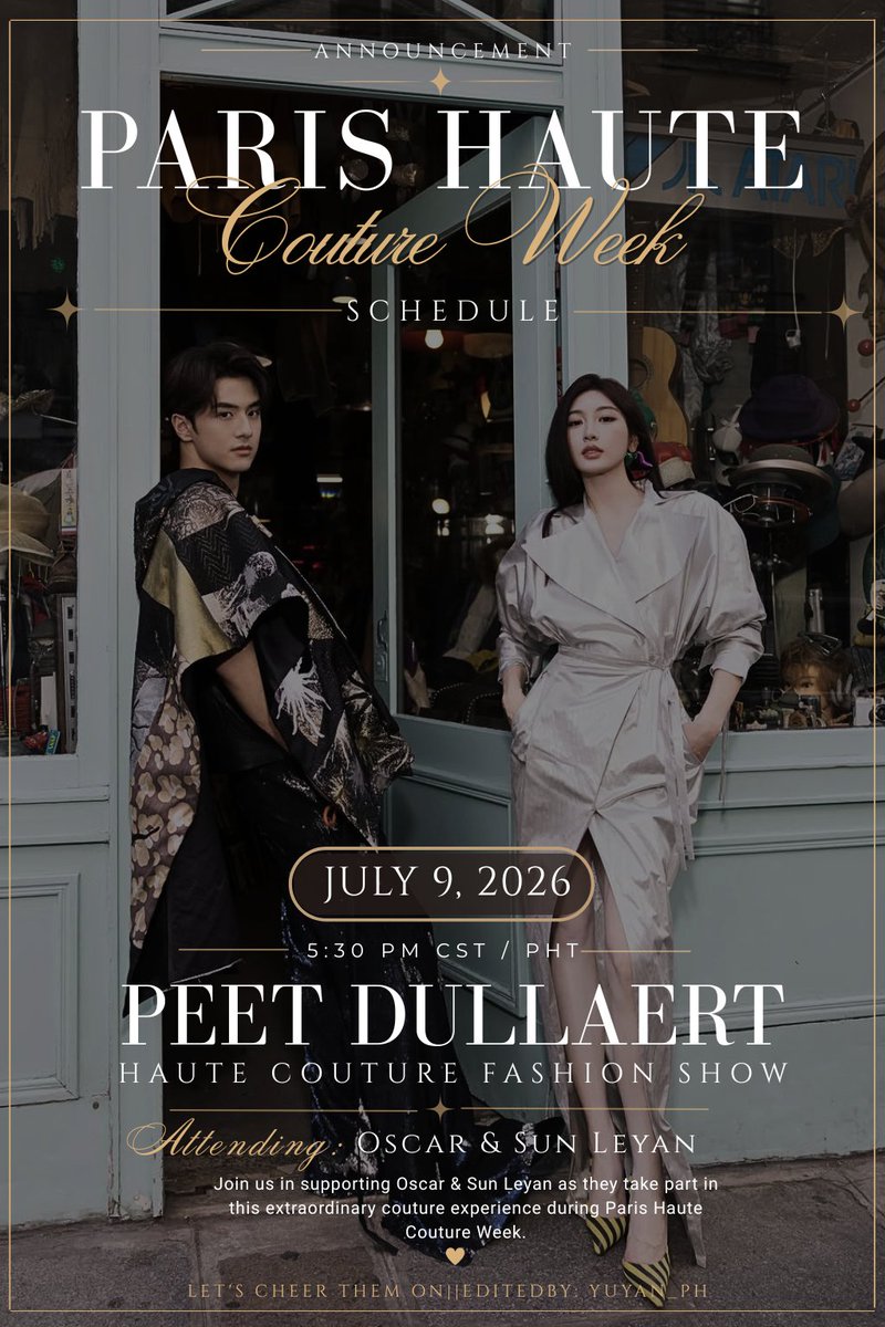Yuyan_Ph's tweet photo. ✨ Paris Haute Couture Week | Peet Dullaert ✨

The couture journey continues! 🤍

Join us in cheering for Oscar & Sun Leyan as they attend the Peet Dullaert Haute Couture Fashion Show during Paris Haute Couture Week on July 9, 2026.

Wishing them another unforgettable front-row experience filled with elegance, inspiration, and beautiful moments. We can't wait to see their stunning looks.

Let's cheer them on! 🤍✨

#SunLeyan #OscarTao #YuyanCP #HeartSignalS7