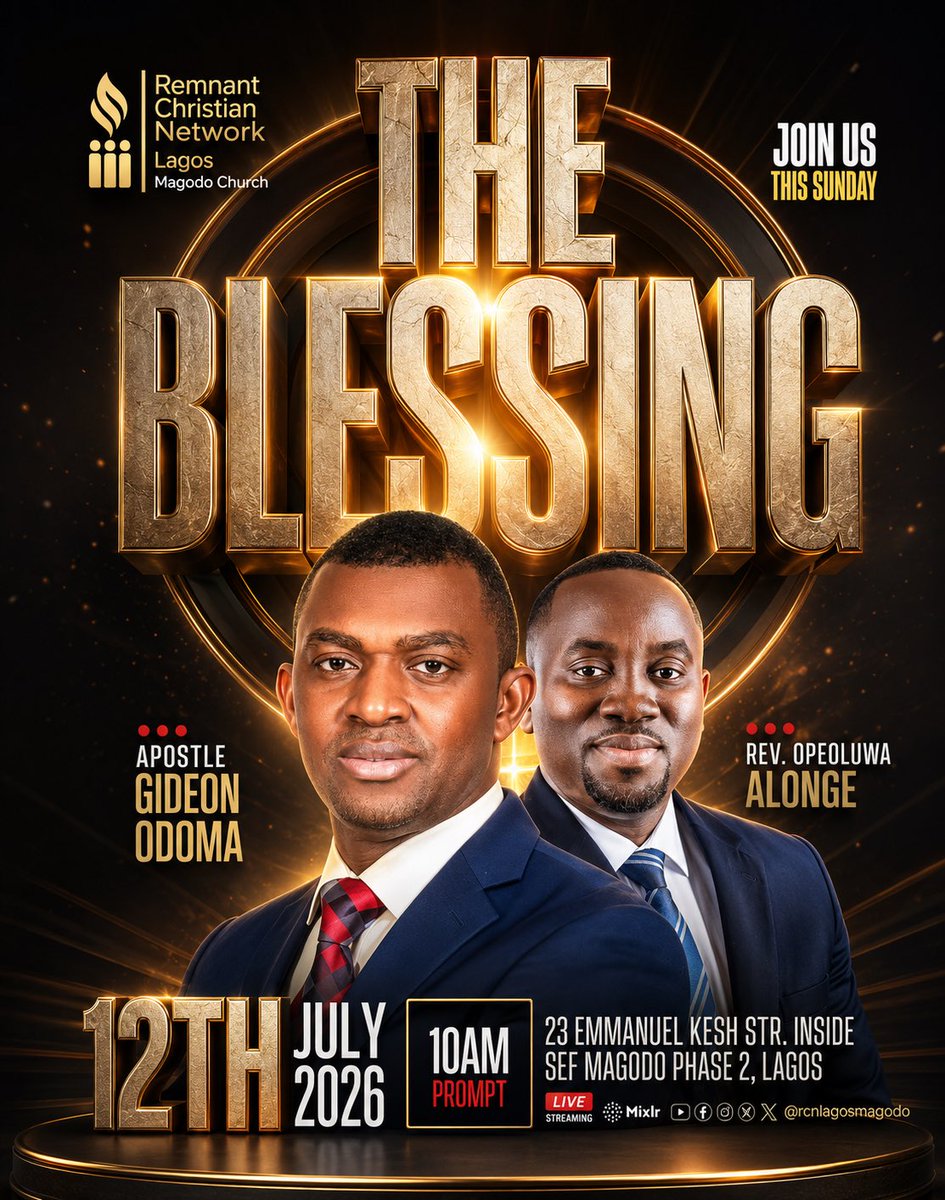 adetorodanielX's tweet photo. You're invited to THE BLESSING this Sunday!
Join๐
Host: Rev. OpeoluwaAlonge
Guest: @gideonodoma
๐๏ธ 12 July 2026โจ๐ 10:00 AMโจ๐ 23 Emmanuel Kesh Street, Inside S.E.F., Magodo Phase 2, Lagos
#TheBlessing #RCNLagosMagodo #RemnantChristianNetwork #SundayService #LagosChurch https://t.co/2JaChE8pqg