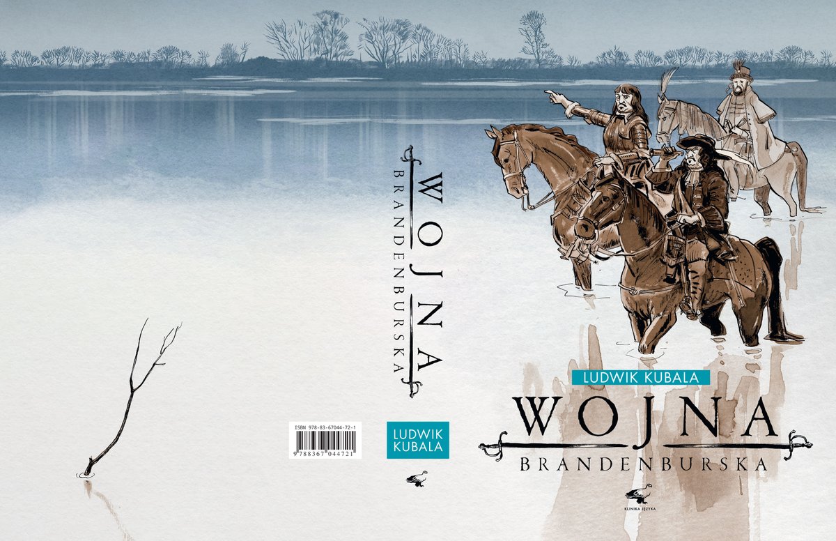CzajkowskiART's tweet photo. Moja okładka do książki Ludwika Kubali "Wojna Brandenburska" (wydawnictwo Klinika Języka). Po rozłożeniu prezentuje się następująco: https://t.co/Pe4OLPHrm7